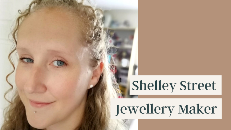 Shelley Street - Jewellery Maker