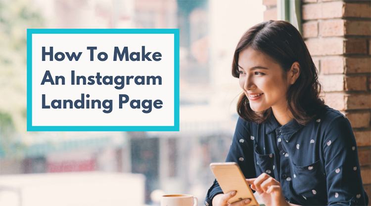 How To Make An Instagram Landing Page