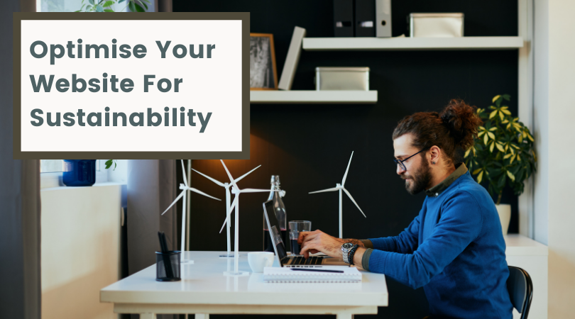 Optimise Your Website For Sustainability