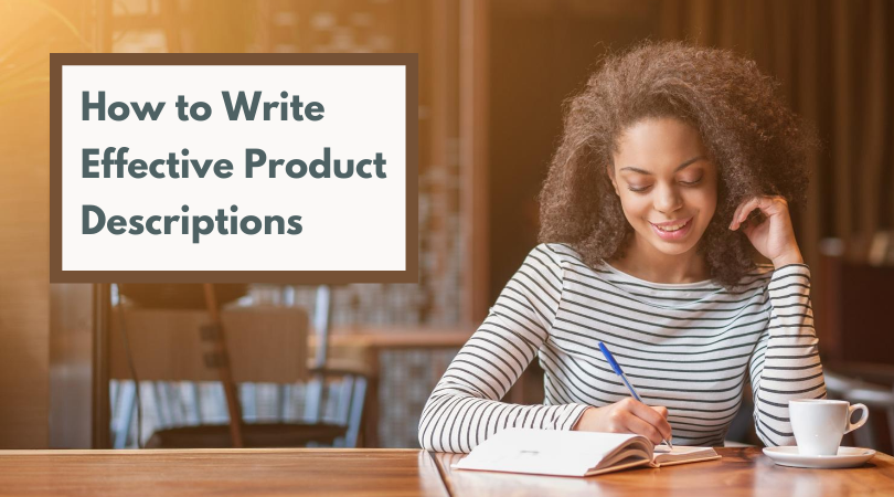 How To Write Effective Product Descriptions