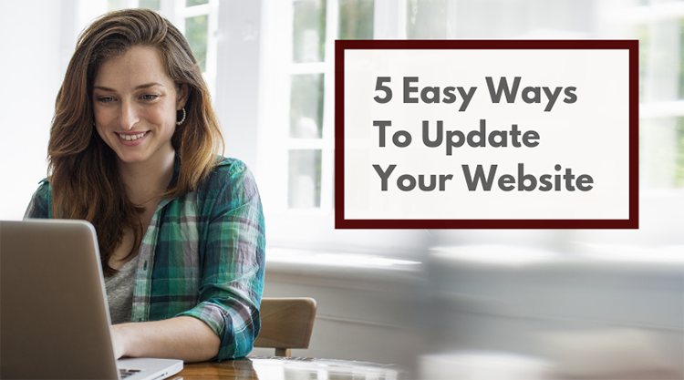 5 Easy Ways To Update Your Website