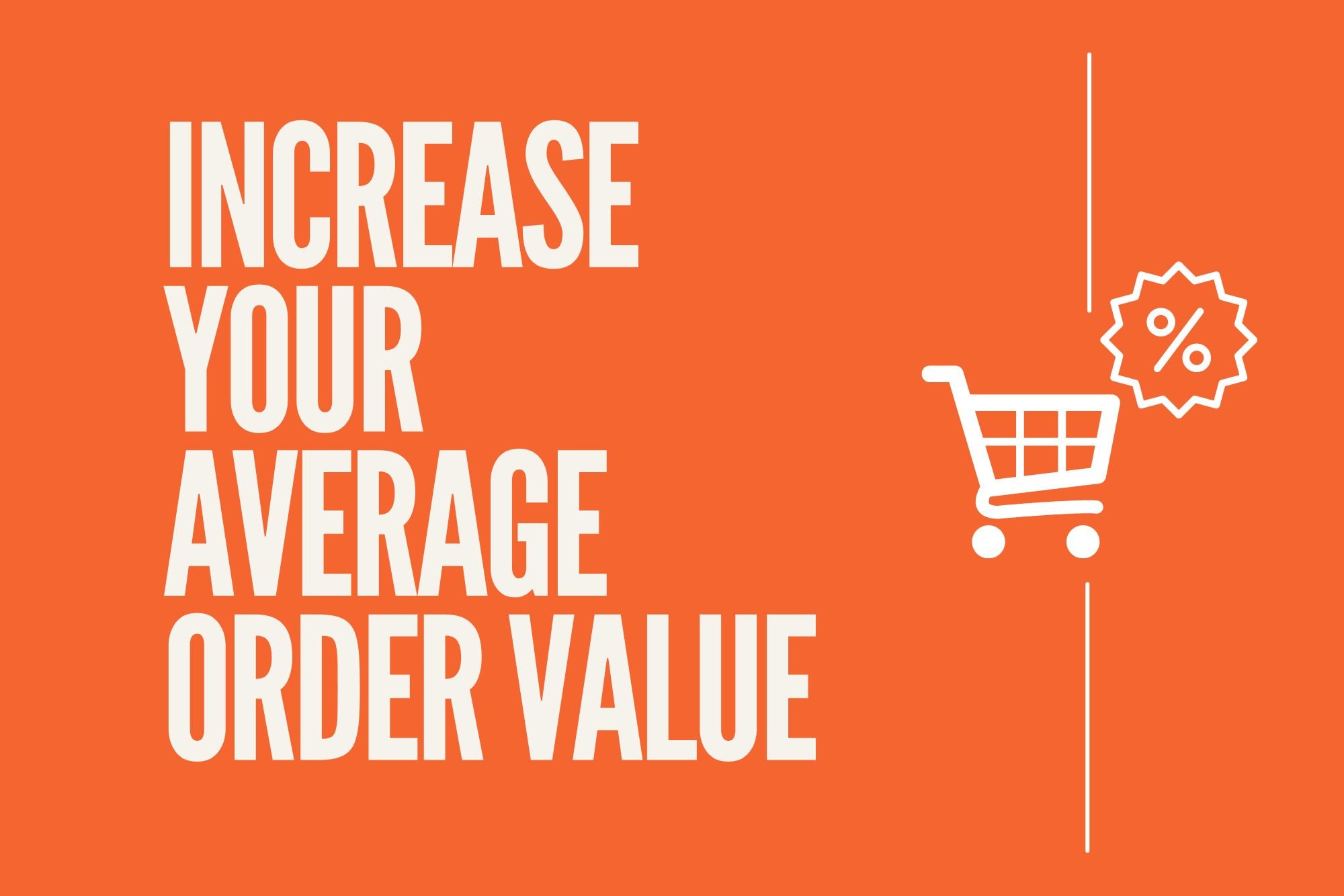 Increase Your Average Order Value