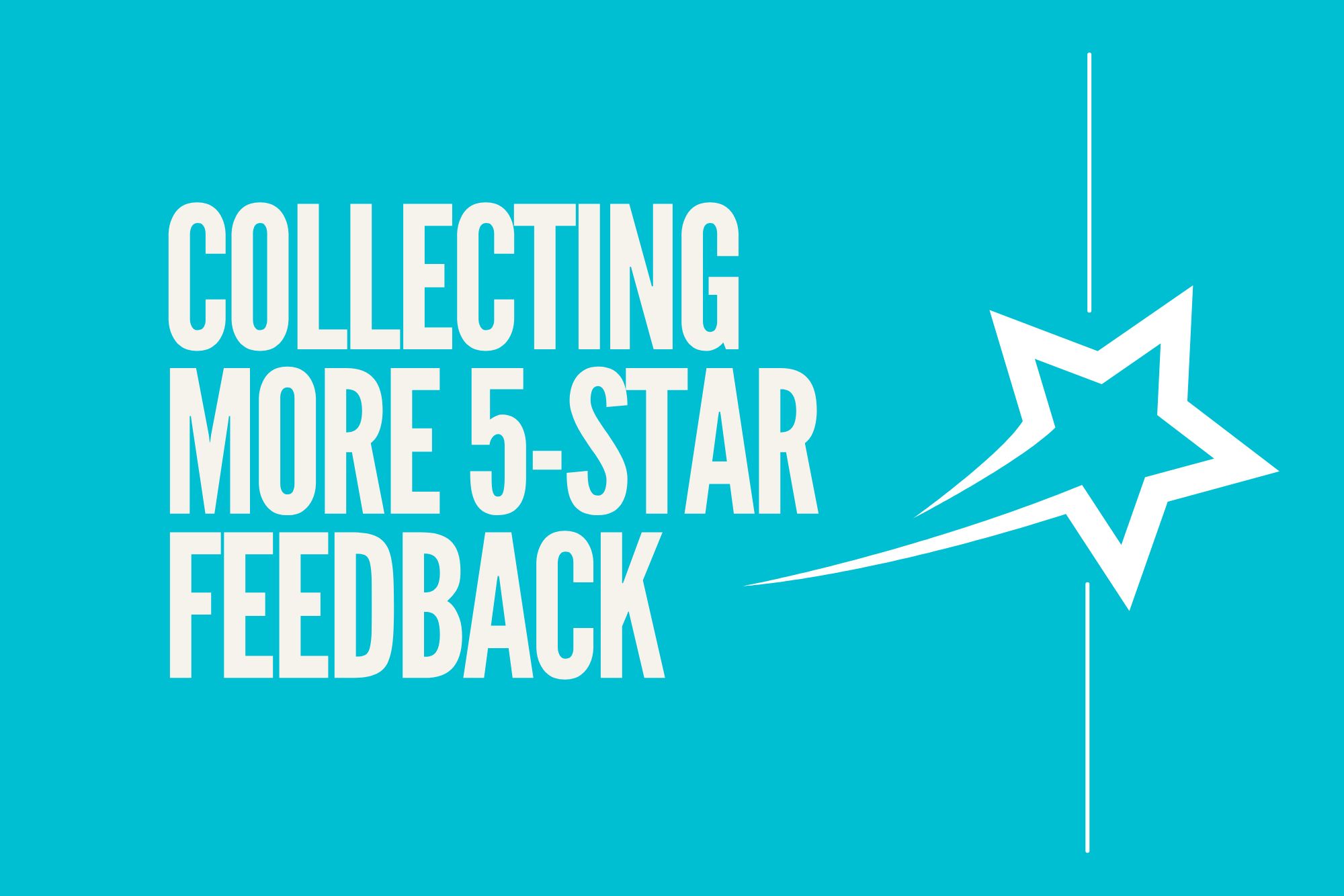 Collecting more 5-star feedback