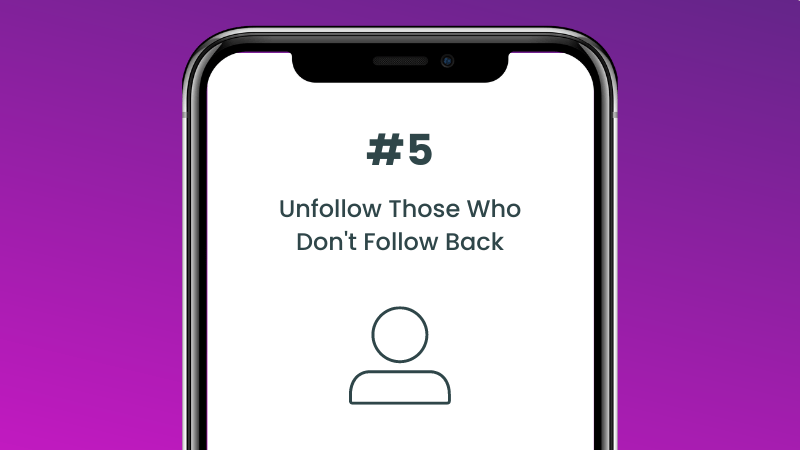 Unfollow Those Who Don't Follow You Back